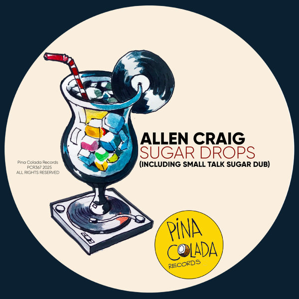 Allen Craig – Sugar Drops [Pina Colada Records]