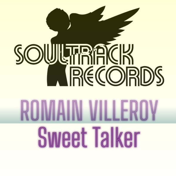 Romain Villeroy –  Sweet Talker [Soultrack Records]