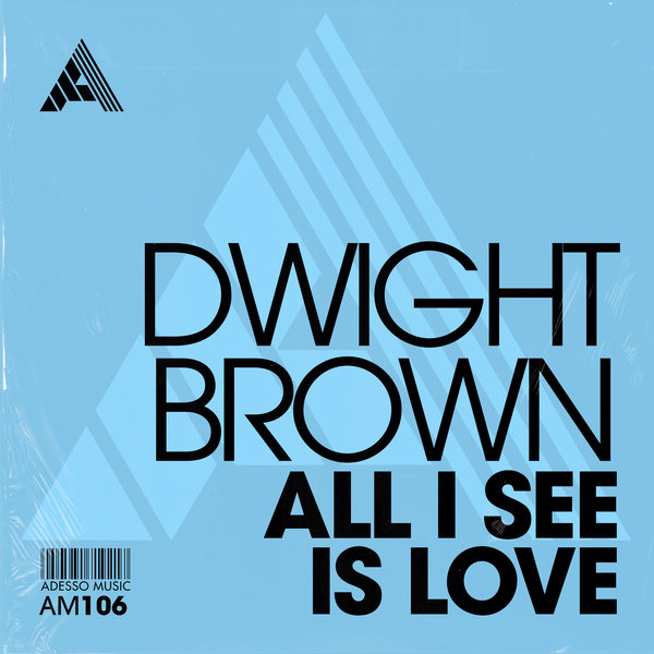 Dwight Brown – All I See Is Love [Adesso Music]