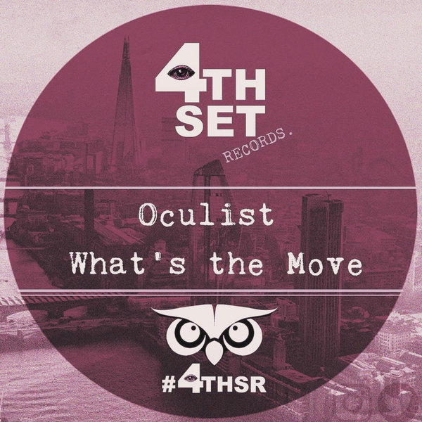 Oculist –  What&apos;s The Move [4th Set Records]