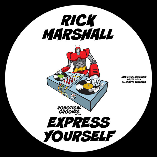 Rick Marshall –  Express Yourself [Robotical Grooves]