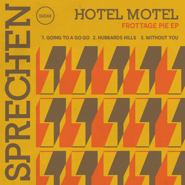 Hotel Motel –  Frottage Pie EP [Sprechen]