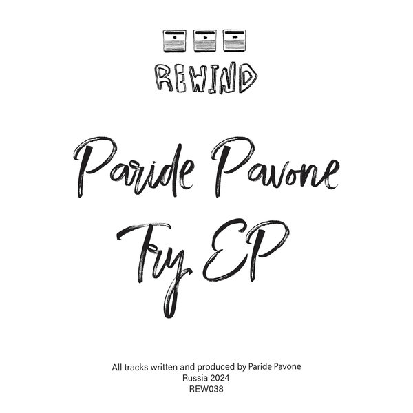 Paride Pavone –  Try [Rewind Ltd]