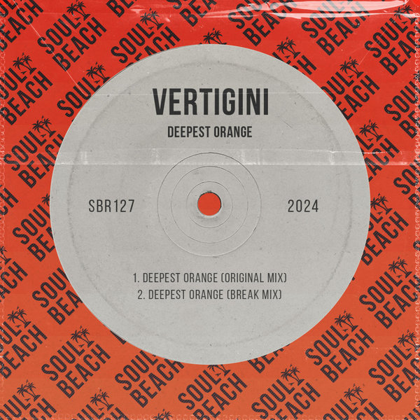 Vertigini –  Deepest Orange [Soul Beach Records]