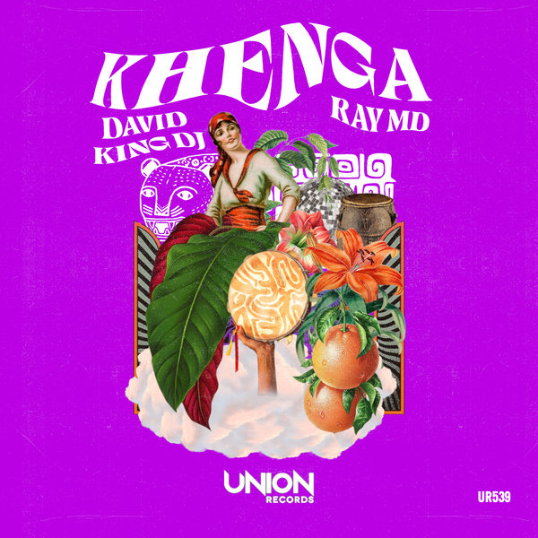 David King DJ, Ray MD –  Khenga [Union Records]