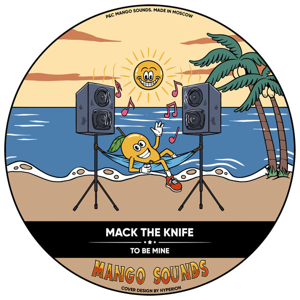 Mack the Knife –  To Be Mine [Mango Sounds]