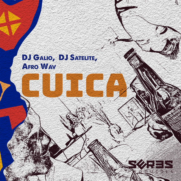 DJ Galio, DJ Satelite, Afro Wav, Seres Produces –  Cuica [Seres Producoes]