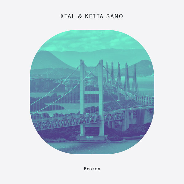 XTAL, Keita Sano –  Broken [Delusions of Grandeur]