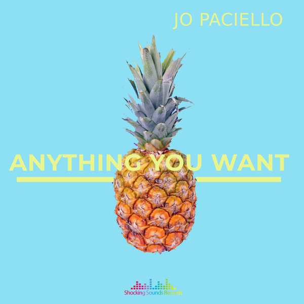 Jo Paciello –  Anything you want [Shocking Sounds Records]