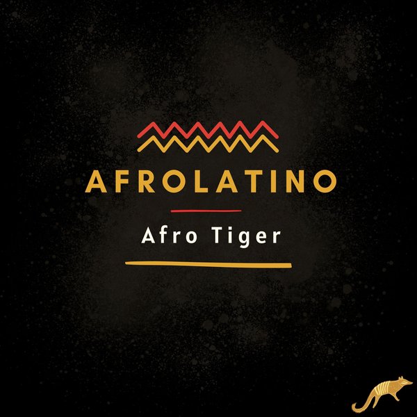 Afrolatino –  Afro Tiger [Afrotribe Records]