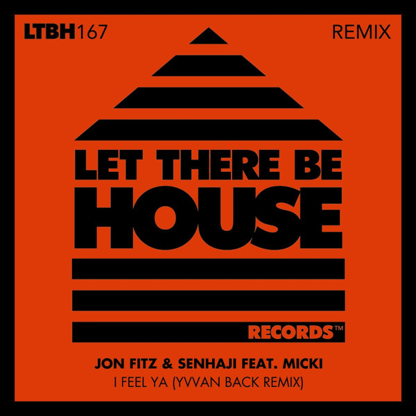 Jon Fitz, Senhaji, Micki –  I Feel Ya [Let There Be House Records]