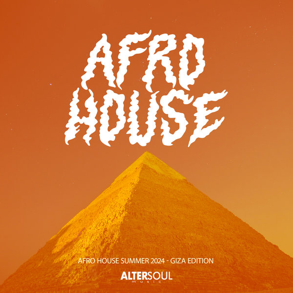 Various Artists –  Afro House Summer 2024 (Giza Edition) [Altersoul Music]