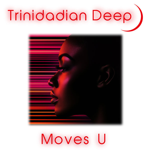 Trinidadian Deep – Moves U [noctu recordings]