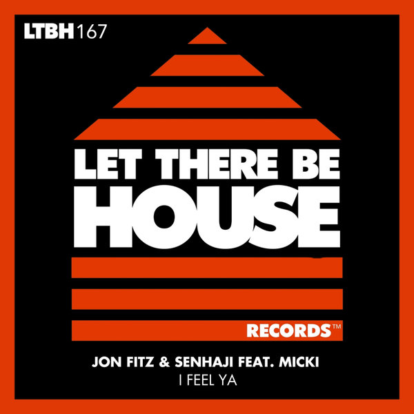 Jon Fitz, Senhaji, Micki –  I Feel Ya [Let There Be House Records]