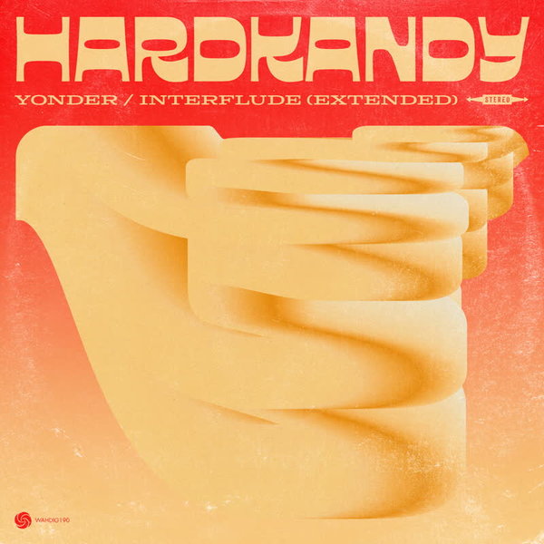 Hardkandy –  Yonder [Wah Wah 45s]