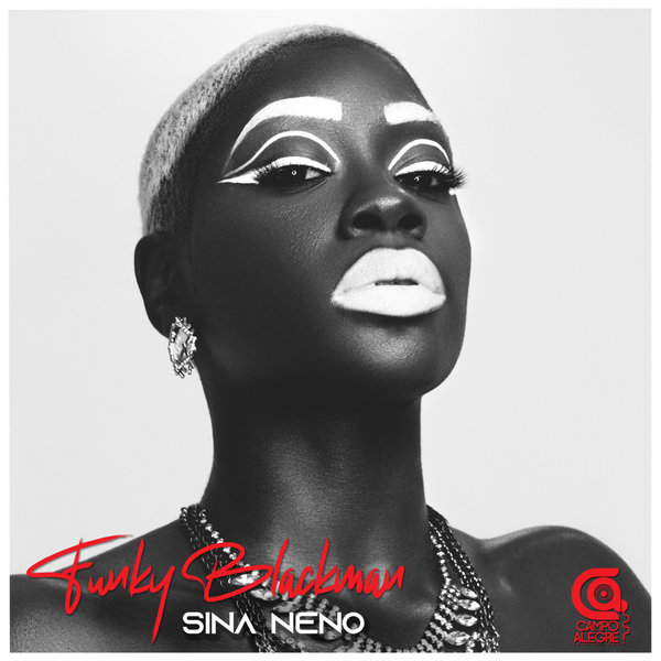 Funky Blackman –  Sina Neno [Campo Alegre Productions]