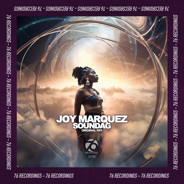 Joy Marquez –  Soundag [76 Recordings]