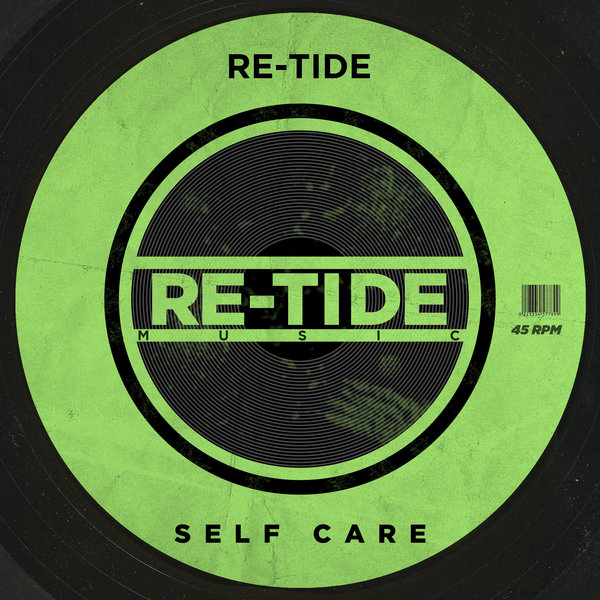 Re-Tide –  Self Care [Re-Tide Music]