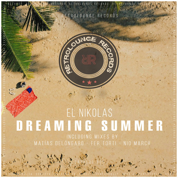 EL Nikolas –  Dreaming Summer [Retrolounge Records]