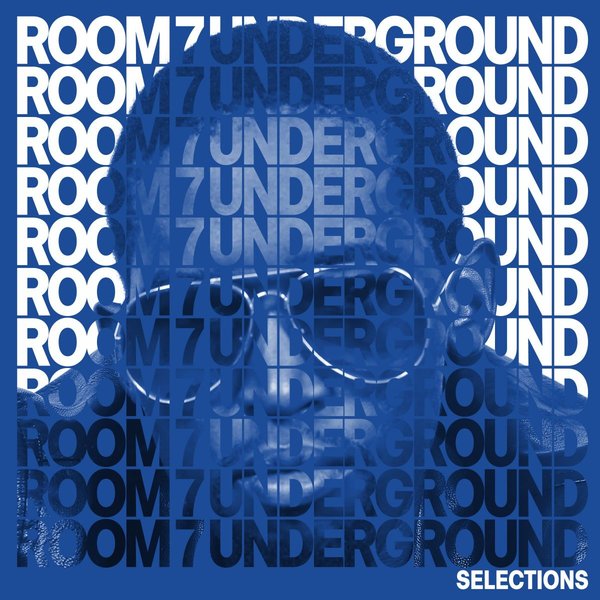 Various Artists –  Room 7 Underground Selections, Vol. 1 – Compiled and Selected by Sneja [Room 7]