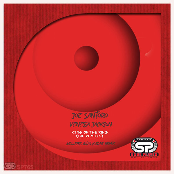 Joe Santoro, Venessa Jackson – King Of The Ring (The Remixes) [SP Recordings]