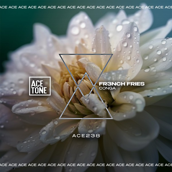 FR3NCH FRIES –  Conga [Acetone]