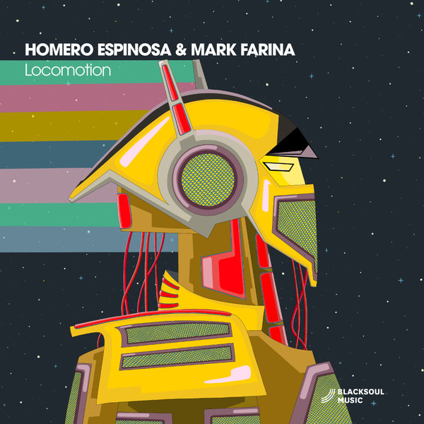 Homero Espinosa, Mark Farina – Locomotion [Blacksoul Music]