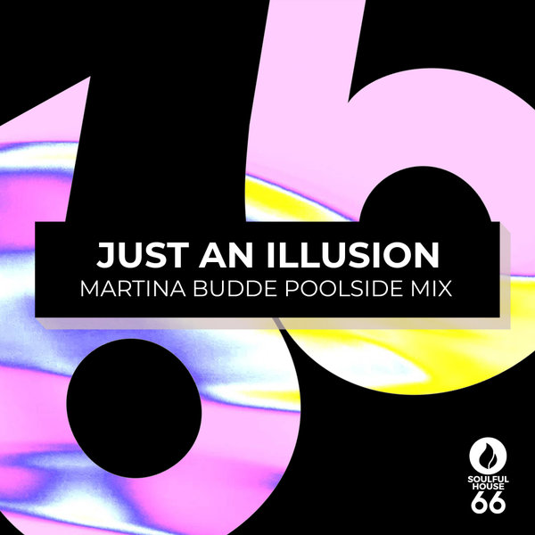 Martina Budde –  Just An Illusion [Soulful House 66]