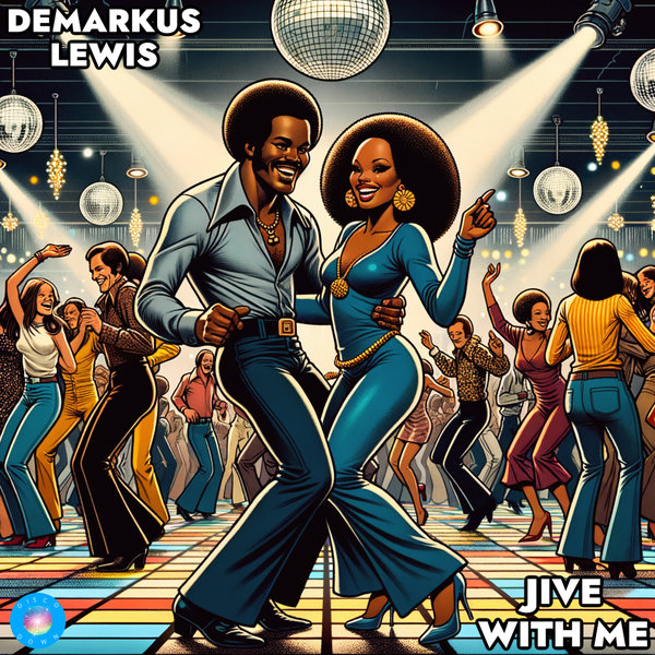 Demarkus Lewis –  Jive With Me [Disco Down]