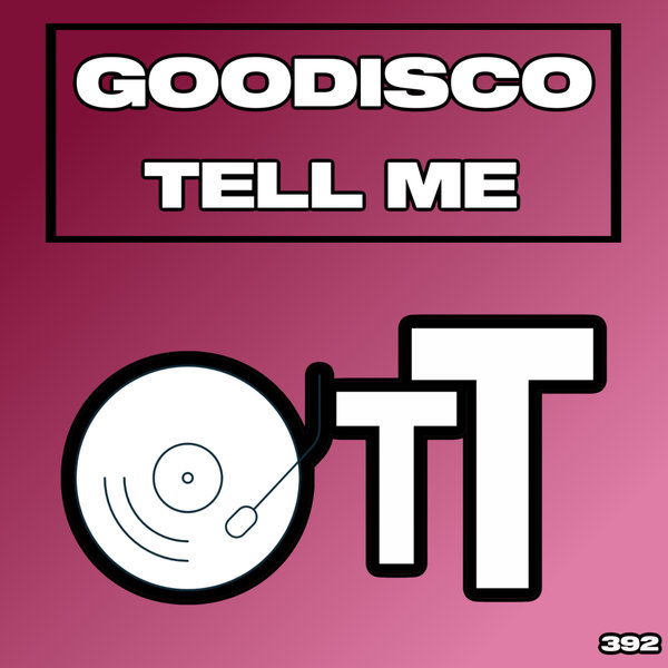 GooDisco –  Tell Me [Over The Top]