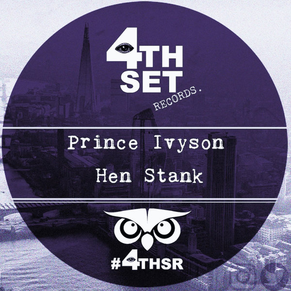 Prince Ivyson – Hen Stank [4th Set Records]