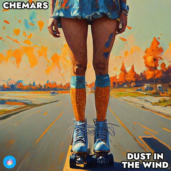 Chemars –  Dust In The Wind [Disco Down]