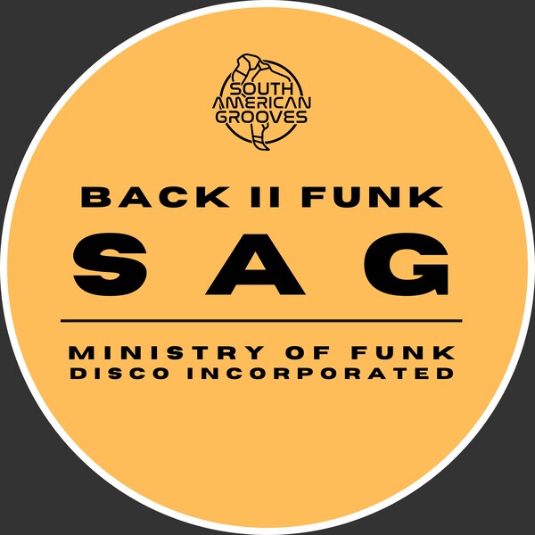 Ministry Of Funk, Disco Incorporated – Back II Funk [South American Grooves]