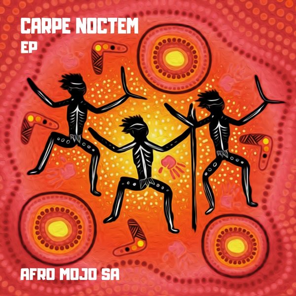 Afro Mojo SA –  Carpe Noctem EP [Echo Deep Music]