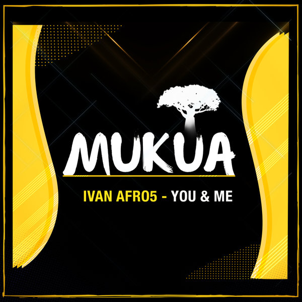 Ivan Afro5 –  You & Me (Dub Mix) [Mukua]