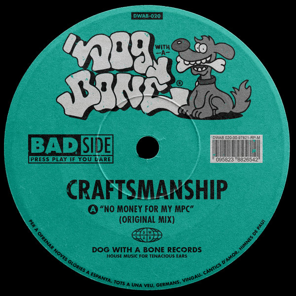 Craftsmanship –  No Money For My MPC [DOG WITH A BONE]