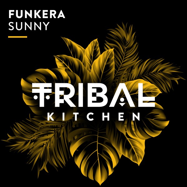 Funkera –  Sunny [Tribal Kitchen]