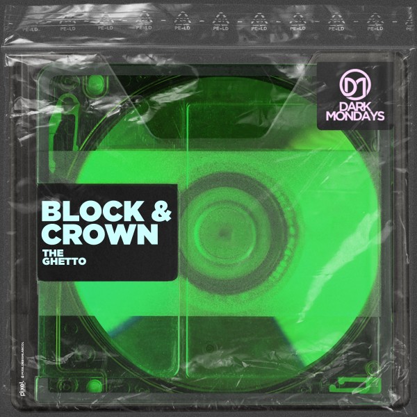 Block & Crown –  The Ghetto [Dark Mondays]