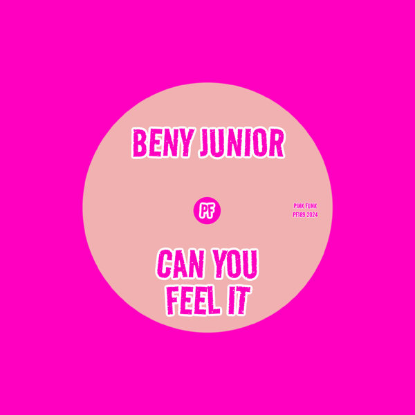 Beny Junior –  Can You Feel It [Pink Funk]