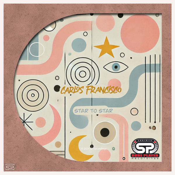 Carlos Francisco – Star To Star [SP Recordings]