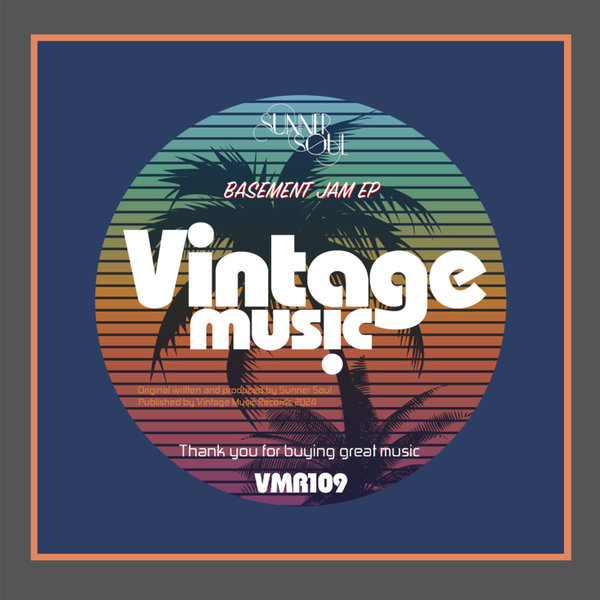 Sunner Soul –  Basement Jam [Vintage Music Records]