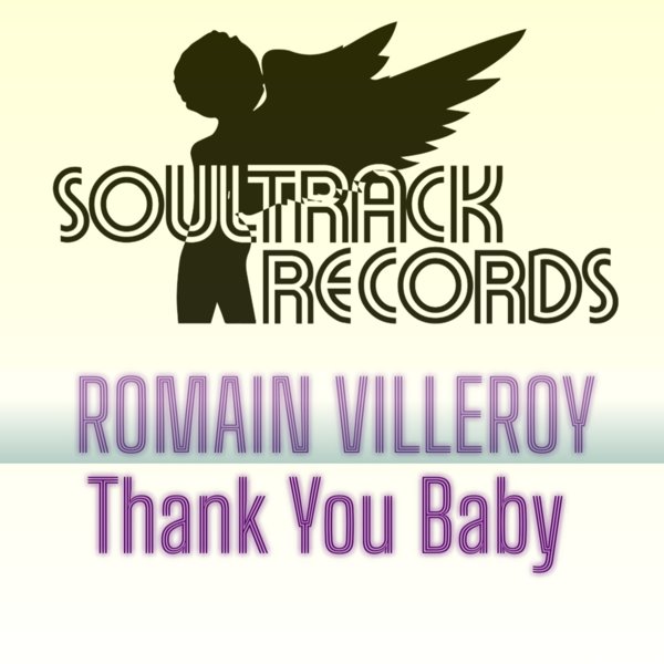 Romain Villeroy –  Thank You Baby [Soultrack Records]