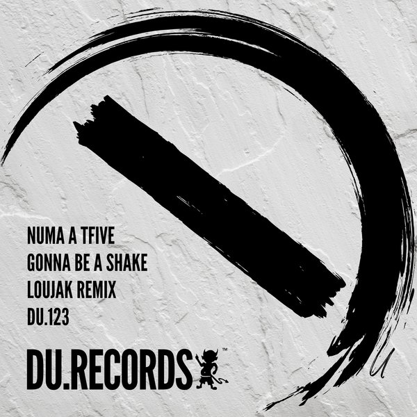 NUMA A TFIVE – Gonna Be A Shake [DU.Records]