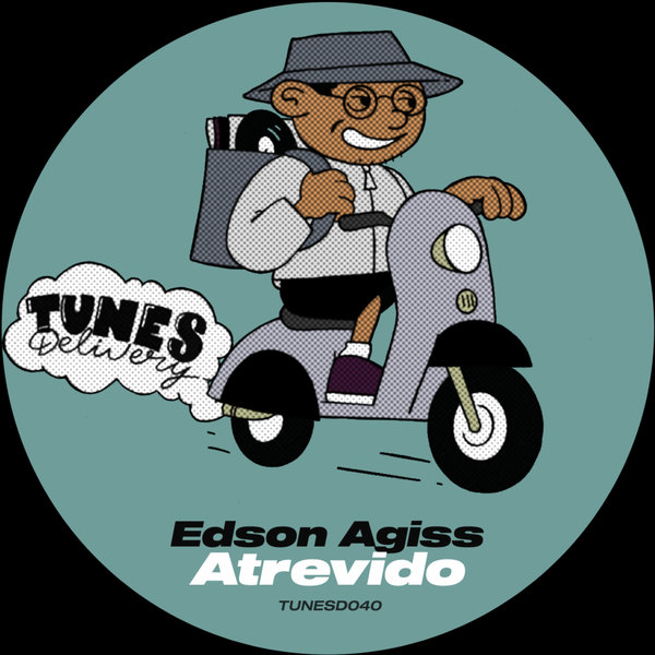 Edson Agiss –  Atrevido [Tunes Delivery]