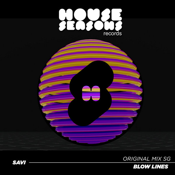 SAVI MUSIC –  Blow Lines [House Seasons Records]