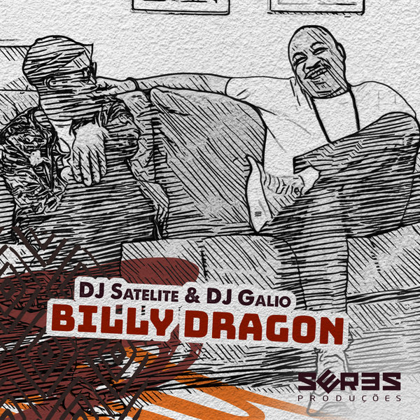 DJ Satelite, DJ Galio, Seres Producoes – Billy Dragon [Seres Producoes]