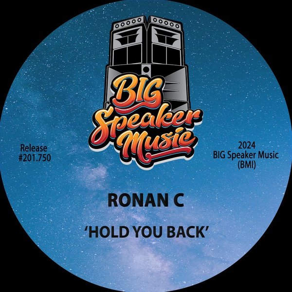 Ronan C –  Hold You Back [Big Speaker Music]