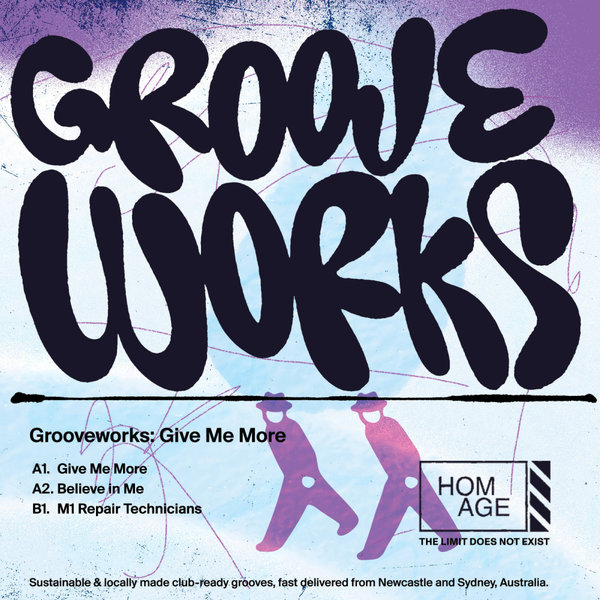 Grooveworks, Half Cut, Who Is Arcadia –  Give Me More [HOMAGE]