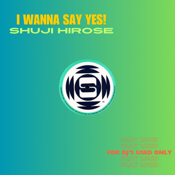 SHUJI HIROSE –  I WANNA SAY YES [SOUNDMEN On WAX]