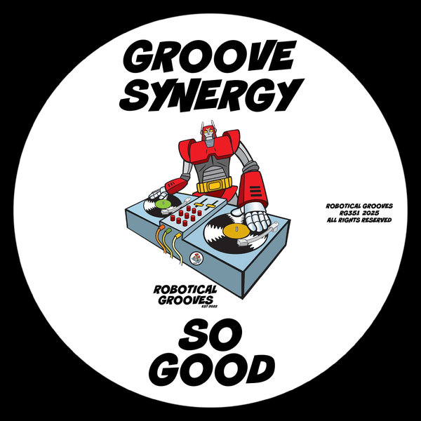 Groove Synergy – So Good [Robotical Grooves]